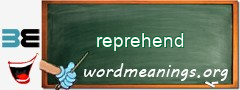 WordMeaning blackboard for reprehend
